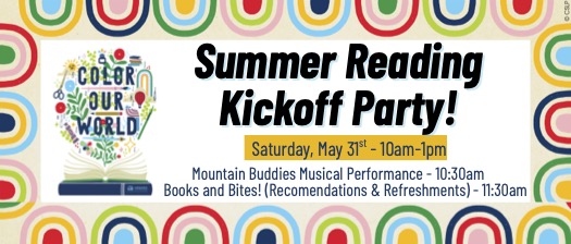 Summer Reading Kickoff Party on May 31st, 10am-1pm. Features music, books, and refreshments.
